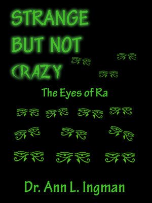 cover image of Strange But Not Crazy: the Eyes of Ra